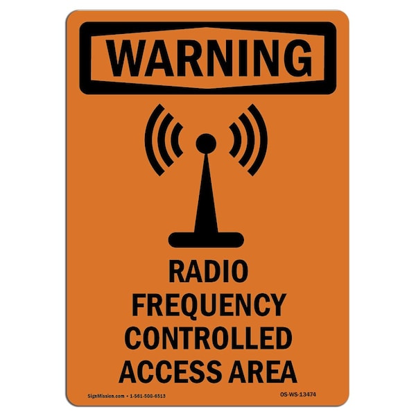 OSHA Warning Sign, 24" H, 18" W, Aluminum, Radio Frequency Controlled, Portrait, 1824-V-13474